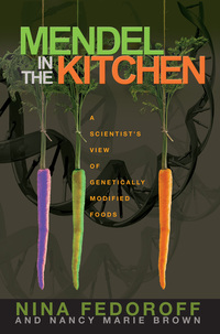Mendel in the Kitchen:A Scientist's View of Genetically Modified Food