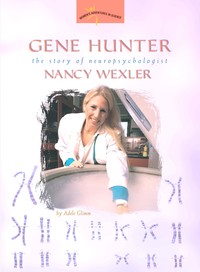Gene Hunter:The Story of Neuropsychologist Nancy Wexler