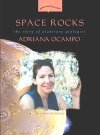 Space Rocks:The Story of Planetary Geologist Adriana Ocampo