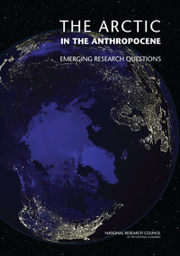 The Arctic in the Anthropocene:Emerging Research Questions